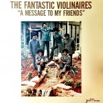 Buy The Fantastic Violinaires ''a Message To My Friends'' (Vinyl)