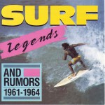 Buy Surf Legends (And Rumors): Rockin' Instrumentals 1961 - 1964