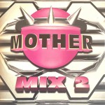 Buy Mother Mix 2