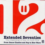 Buy Extended Seventies: The Dawning Of The 12 Inch Era CD1