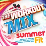 Buy The Workout Mix - Summer Fit CD2