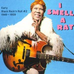 Buy I Smell A Rat: Early Black Rock 'n' Roll #2 (1949-1959)
