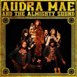 Buy Audra Mae And The Almighty Sound