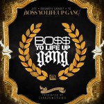 Buy Boss Yo Life Up Gang Vol. 1