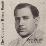 Buy The Columbia House Bands: Ben Selvin Vol. 1