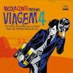 Buy Nicola Conte - Viagem 4: Lost Bossa And Samba Jazz Classics From The Swinging Brazilian 60s