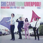 Buy She Came From Liverpool! Merseyside Girl-Pop 1962-1968