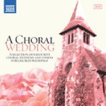 Buy A Choral Wedding: Favourite Wedding Anthems CD1