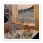 Buy Trouble Books & Mark Mcguire (EP)