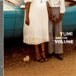 Buy Tumi & The Volume