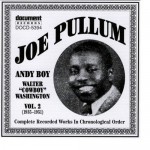 Buy Joe Pullum Vol. 2 (1935-1951) (Including Andy Boy)