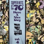 Buy Super Hits Of The '70S - Have A Nice Day Vol. 4