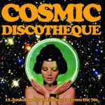 Buy Cosmic Discotheque (12 Junkshop Disco Funk Gems From The 70S)