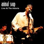 Buy Animal Soup - Live At The Astoria