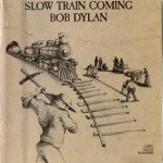 Buy Slow Train Coming (Vinyl)