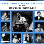 Buy The Dave Pell Octet Plays Irving Berlin