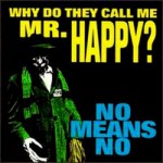 Buy Why Do They Call Me Mr. Happy?