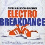 Buy The Real Old School Revival: Electro Breakdance CD2