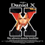 Buy Daniel X - Eine Schwarze Deutsche Geschichte