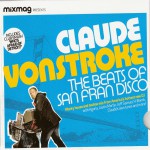 Buy Mixmag Presents-Claude Vonstroke the Beats of San Fran Disco