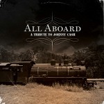 Buy All Aboard: A Tribute To Johnny Cash