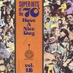 Buy Super Hits Of The '70S - Have A Nice Day Vol. 18