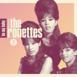 Buy Be My Baby: The Very Best of The Ronettes