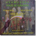 Buy Ayawaska: Viaje De Curacion (With Milki Sinuri & Cucha Del Aguila)