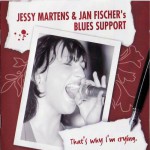 Buy That's Why I'm Crying. (Jan Fischer's Blues Support)