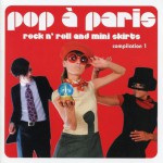 Buy Pop A Paris - More Rock N' Roll And Mini Skirts Vol. 1