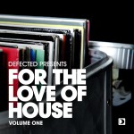 Buy Defected Presents For The Love Of House Vol. 1 CD3