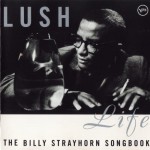 Buy Lush Life: The Billy Strayhorn Songbook