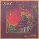 Buy Pyramid Of Love And Friends (Vinyl)