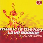 Buy Music Is The Key: Love Parade - The '99 Compilation CD2