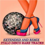 Buy Extended And Remix: Italo Disco Rare Tracks CD2
