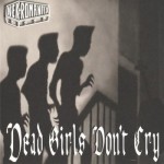 Buy Dead Girls Don't Cry