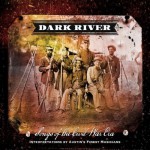 Buy Dark River (Songs Of The Civil War Era)