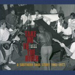 Buy Take Me To The River: A Southern Soul Story 1961-1977 (You Don't Miss Your Water) CD1