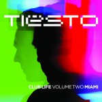 Buy Club Life, Vol. 2: Miami (Mixed By Tiesto)