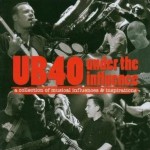 Buy UB40 Under The Influence (A Collection Of Musical Influences & Inspirations)