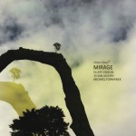 Buy Mirage (With Susan Alcorn, Michael Formanek)