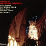 Buy Orlando Gibbons - Anthems (The Choir Of Winchester Cathedral)