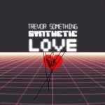 Buy Synthetic Love