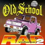 Buy Old School Rap Vol. 2