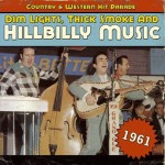 Buy Dim Lights, Thick Smoke And Hillbilly Music: Country & Western Hit Parade 1961