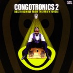 Buy Congotronics 2 (Buzz'n'rumble From The Urb'n'jungle)