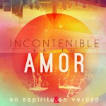 Buy Incontenible Es Tu Amor