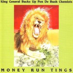 Buy Money Run Tings (With King General)