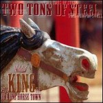 Buy King Of A One Horse Town