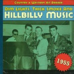 Buy Dim Lights, Thick Smoke And Hillbilly Music: Country & Western Hit Parade 1955